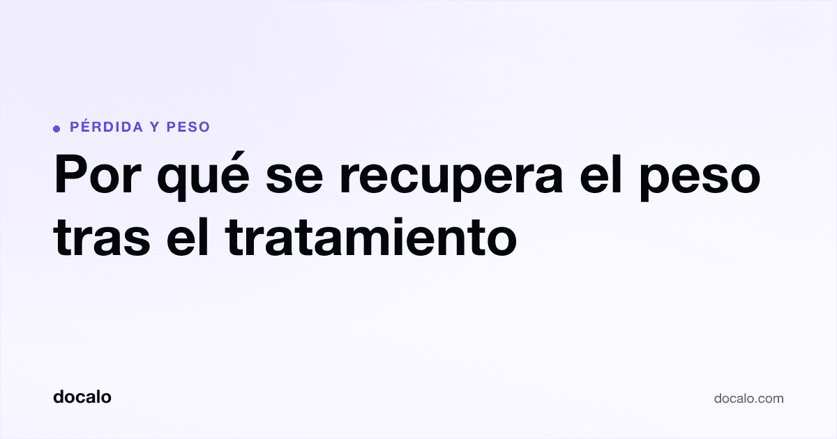 Docalo article card, Pérdida y peso: “Por qué se recupera el peso tras el tratamiento”.