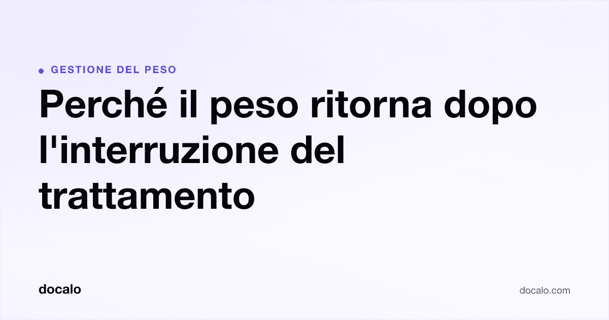 Docalo article card, Gestione del peso: “Perché il peso ritorna dopo l'interruzione del trattamento”.