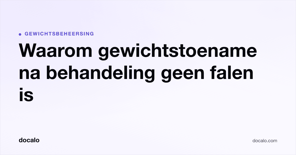 Docalo article card, Gewichtsbeheersing: “Waarom gewichtstoename na behandeling geen falen is”.