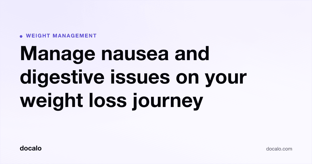 Docalo article card, Weight management: “Manage nausea and digestive issues on your weight loss journey”.