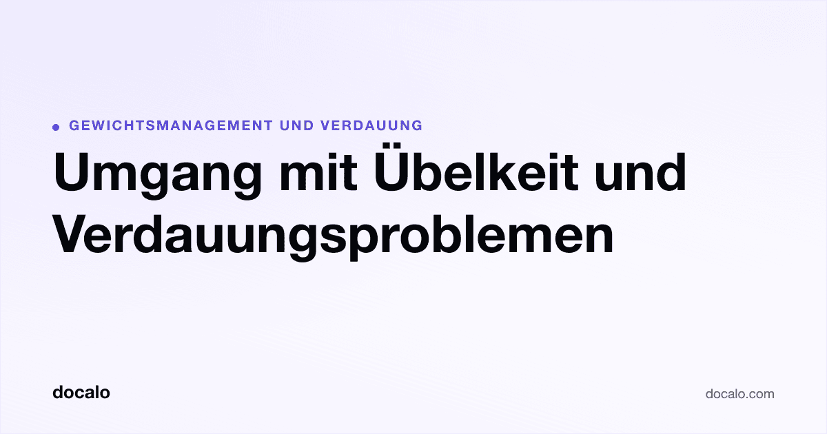 Docalo article card, Gewichtsmanagement und Verdauung: “Umgang mit Übelkeit und Verdauungsproblemen”.